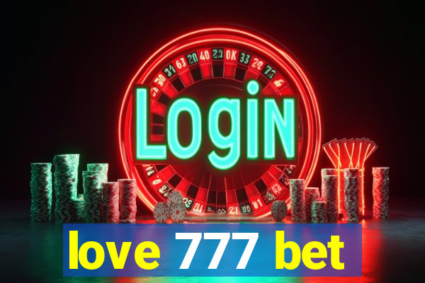 love 777 bet