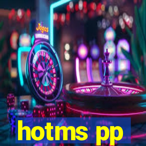 hotms pp