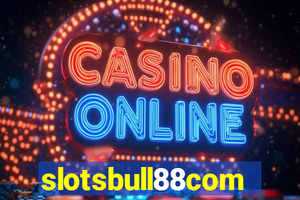 slotsbull88com