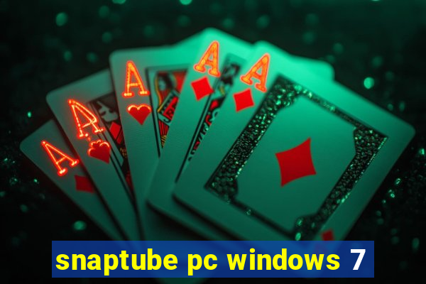 snaptube pc windows 7