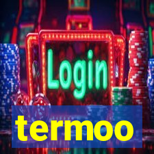 termoo