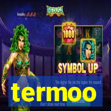 termoo