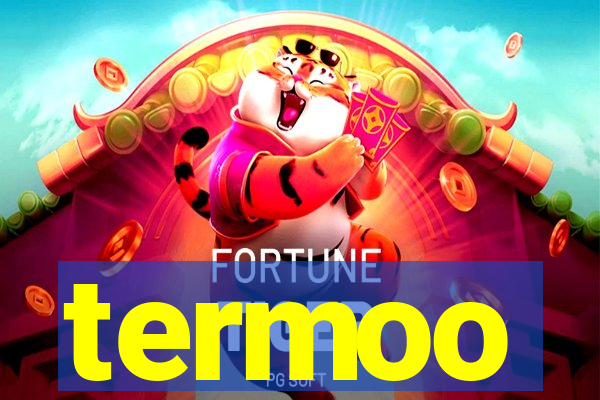 termoo