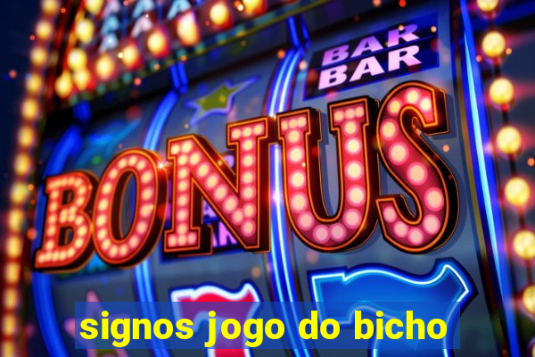 signos jogo do bicho