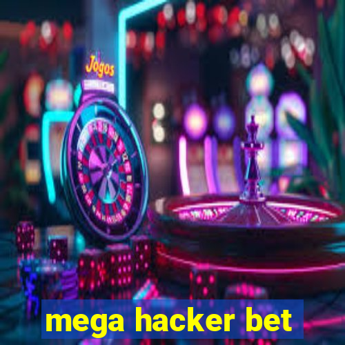 mega hacker bet