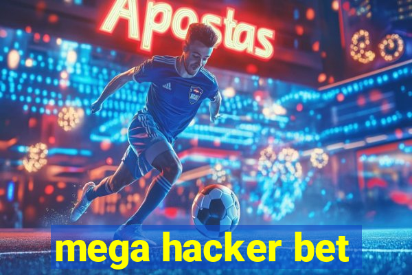 mega hacker bet