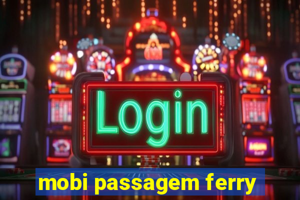 mobi passagem ferry