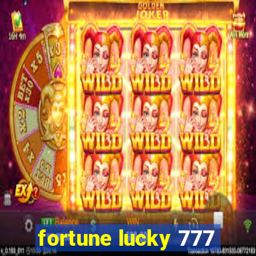 fortune lucky 777