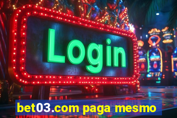 bet03.com paga mesmo