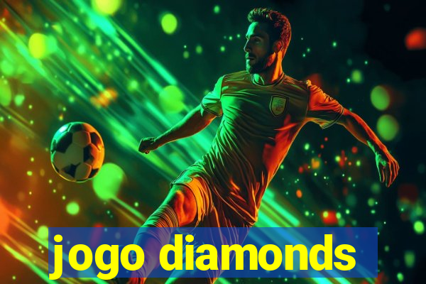 jogo diamonds