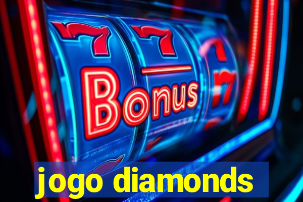 jogo diamonds