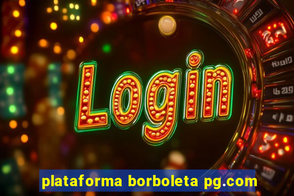 plataforma borboleta pg.com