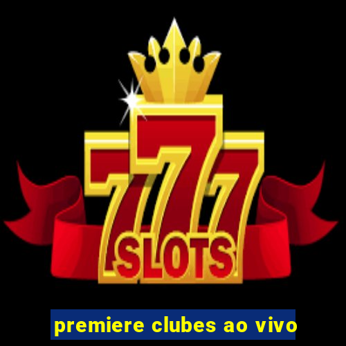 premiere clubes ao vivo