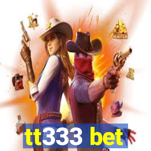 tt333 bet