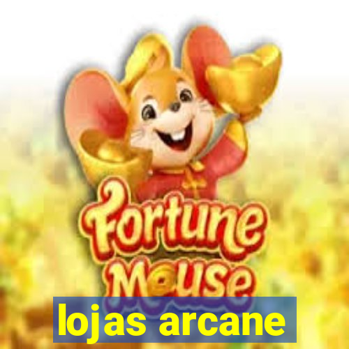 lojas arcane