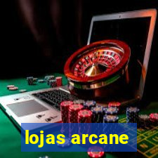 lojas arcane