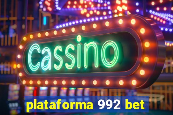 plataforma 992 bet