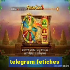 telegram fetiches