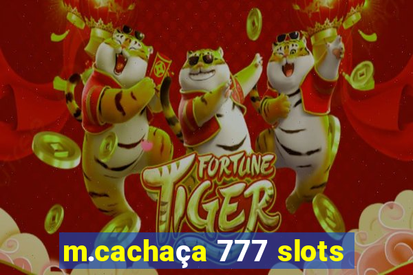 m.cachaça 777 slots