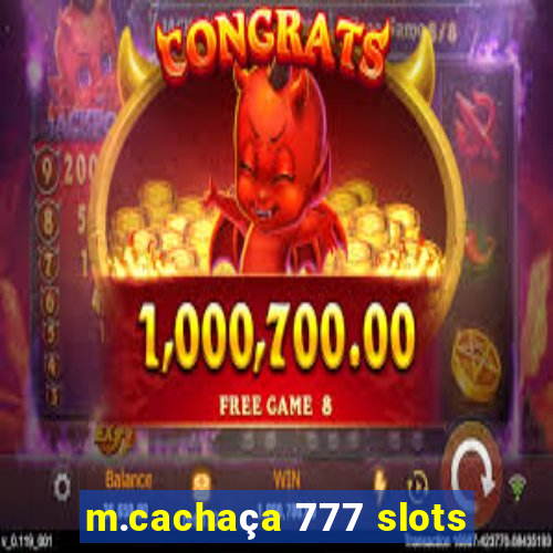 m.cachaça 777 slots