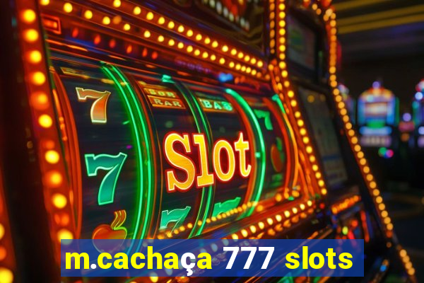 m.cachaça 777 slots