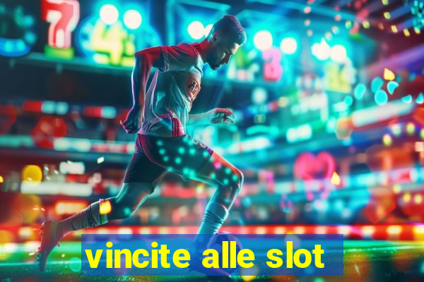 vincite alle slot