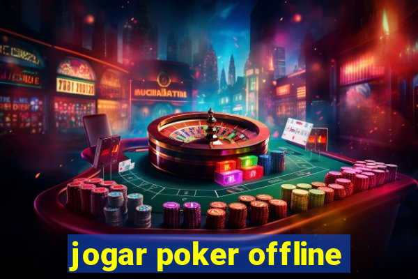 jogar poker offline