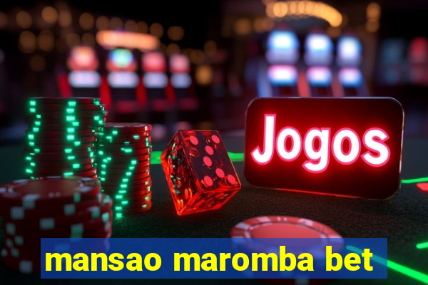 mansao maromba bet