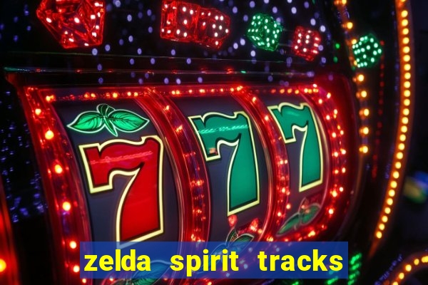 zelda spirit tracks rom pt br