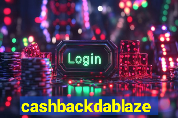 cashbackdablaze