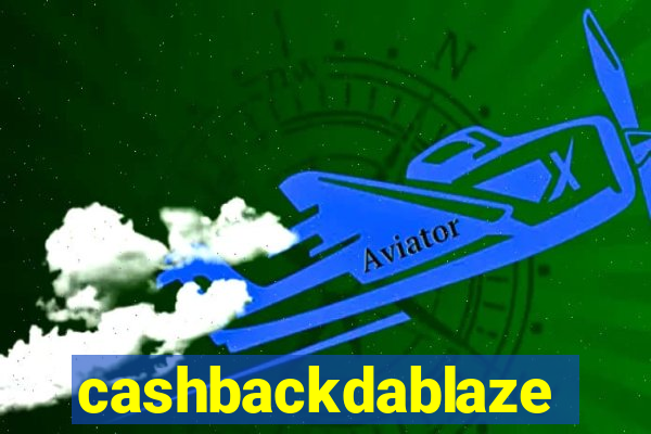 cashbackdablaze