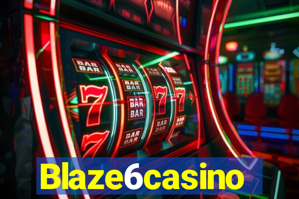 Blaze6casino