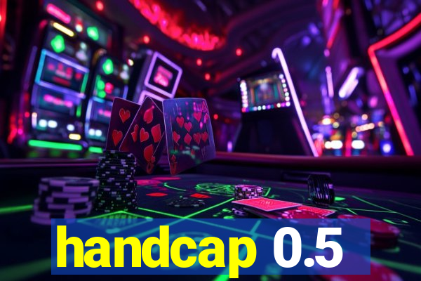 handcap 0.5