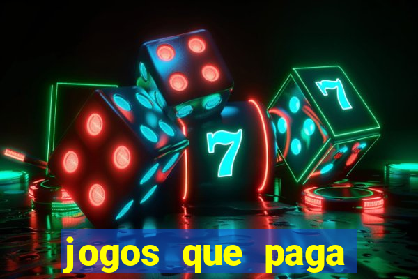 jogos que paga dinheiro de verdade no paypal