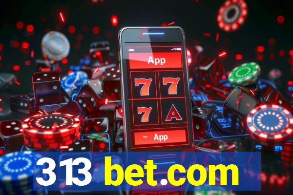 313 bet.com