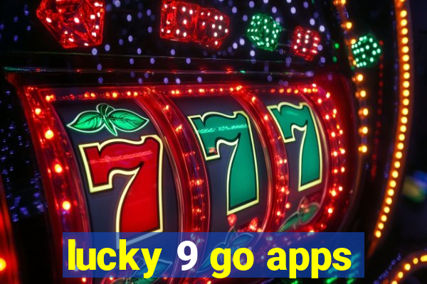 lucky 9 go apps