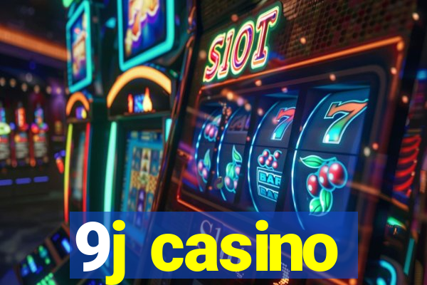 9j casino