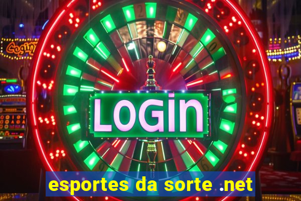 esportes da sorte .net