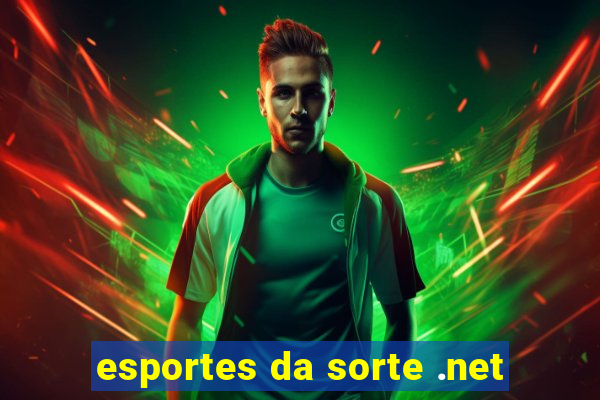 esportes da sorte .net