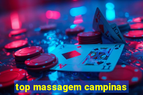 top massagem campinas