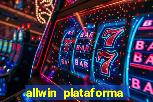 allwin plataforma de jogos