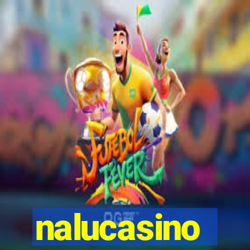 nalucasino