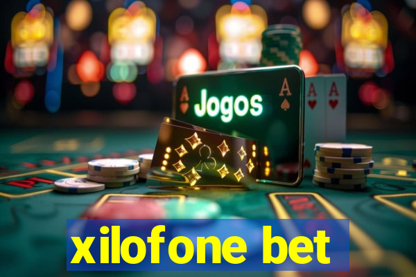 xilofone bet