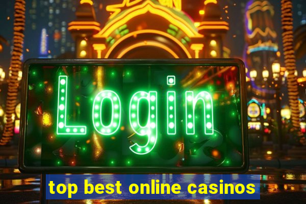 top best online casinos