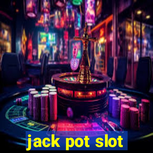 jack pot slot