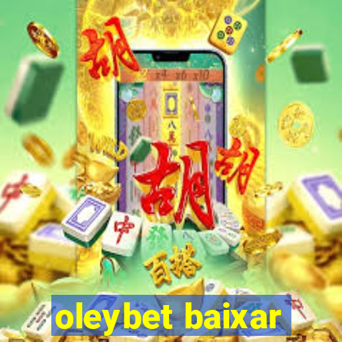 oleybet baixar