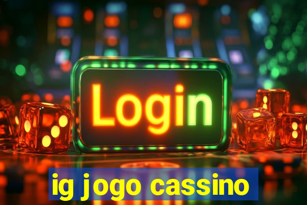 ig jogo cassino