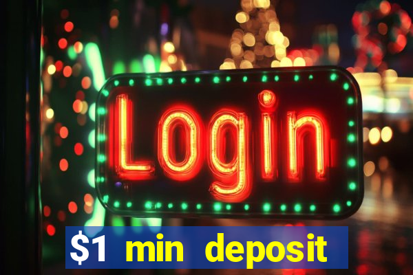 $1 min deposit casino canada