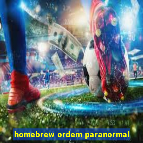 homebrew ordem paranormal