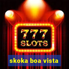 skoka boa vista